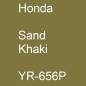 Preview: Honda, Sand Khaki, YR-656P.